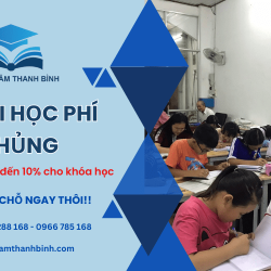 ƯU ĐÃI HỌC PHÍ SIÊU KHỦNG KHI THEO HỌC TẠI TRUNG TÂM THANH BÌNH